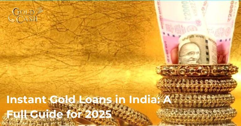 instant-gold-loans-in-india:-a-full-guide-for-2025